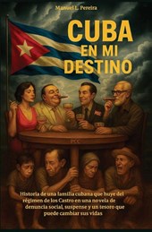 Pereira Caridad, M: Cuba En Mi Destino