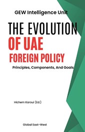 The Evolution Of UAE Foreign Policy