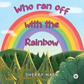 Who Ran Off with the Rainbow