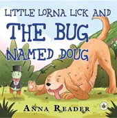 Little Lorna Lick and the Bug Named Doug
