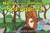 Matilda and the Cumbrian Red Squirrel