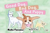Good Dog, Bad Dog, and Puppy