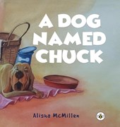 A Dog Named Chuck (Hardback)