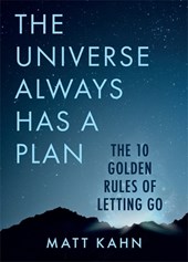 The Universe Always Has a Plan