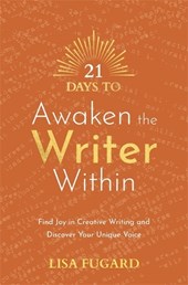 21 Days to Awaken the Writer Within