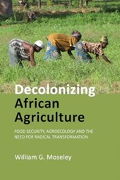 Decolonizing African Agriculture