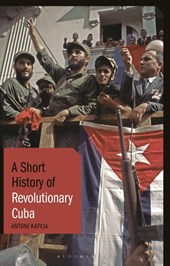 A Short History of Revolutionary Cuba