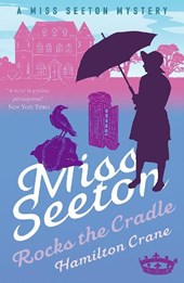Miss Seeton Rocks the Cradle