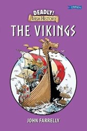 Deadly! Irish History - The Vikings