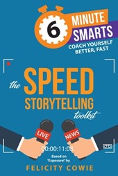 The Speed Storytelling Toolkit