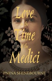 Love in the time of the Medici