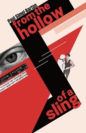 From the Hollow of a Sling