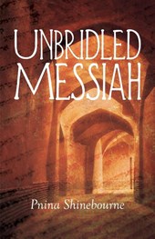 Unbridled Messiah