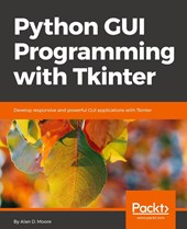 Python GUI Programming with Tkinter
