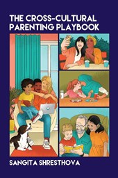 The Cross-Cultural Parenting Playbook