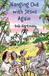 Hanging Out with Jesus Again