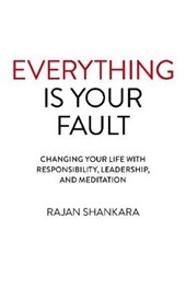 Everything Is Your Fault