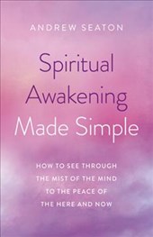 Spiritual Awakening Made Simple