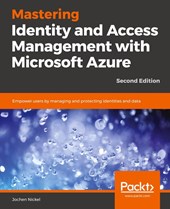 Mastering Identity and Access Management with Microsoft Azure