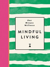 One-Minute Wellness: Mindful Living