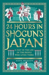 24 Hours in Shogun's Japan
