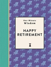 One-Minute Wisdom: Happy Retirement