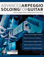 Advanced Arpeggio Soloing for Guitar: