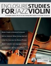 Enclosure Studies For Jazz Violin