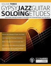 Harris, R: Gypsy Jazz Guitar Soloing Etudes - Volume Three