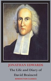 The Life and Diary of David Brainerd
