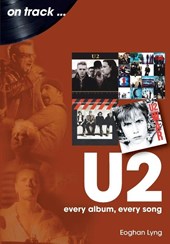 U2: Every Album, Every Song
