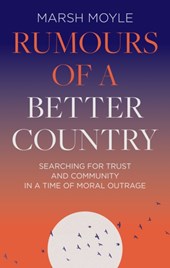 Rumours of a Better Country