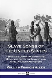 Slave Songs of the United States