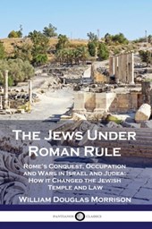 The Jews Under Roman Rule