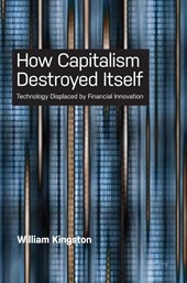 How Capitalism Destroyed Itself