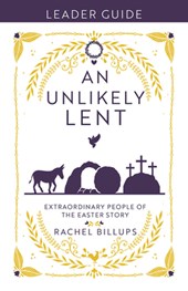 An Unlikely Lent Leader Guide