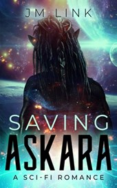 Saving Askara: A Sci-fi Romance