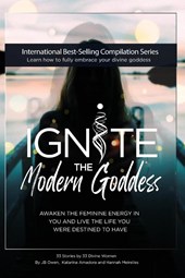 Ignite The Modern Goddess