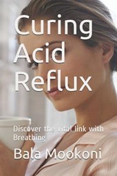 Curing Acid Reflux: Discover the Vital Link with Breathing