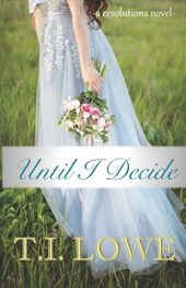 Until I Decide
