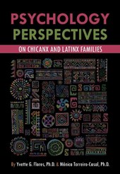 Psychological Perspectives on Chicanx and Latinx Families