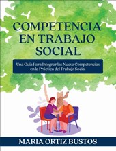 Bustos, M: Competencia en Trabajo Social