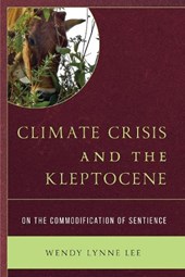 Climate Crisis and the Kleptocene