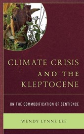 Climate Crisis and the Kleptocene