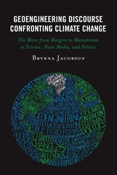 Geoengineering Discourse Confronting Climate Change