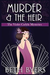 Murder & The Heir: A Violet Carlyle Cozy Historical Mystery