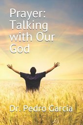 Prayer: Talking with Our God
