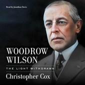 Woodrow Wilson: The Light Withdrawn