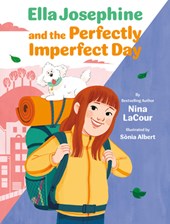 Ella Josephine and the Perfectly Imperfect Day: Book 3