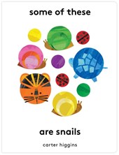 Some of These Are Snails